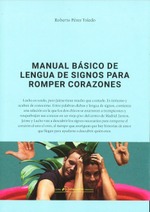 Manual básico de lengua de signos para romper corazones